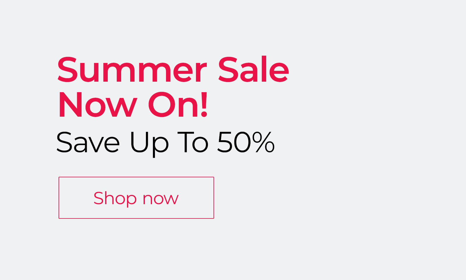 Summer Sale Now On!